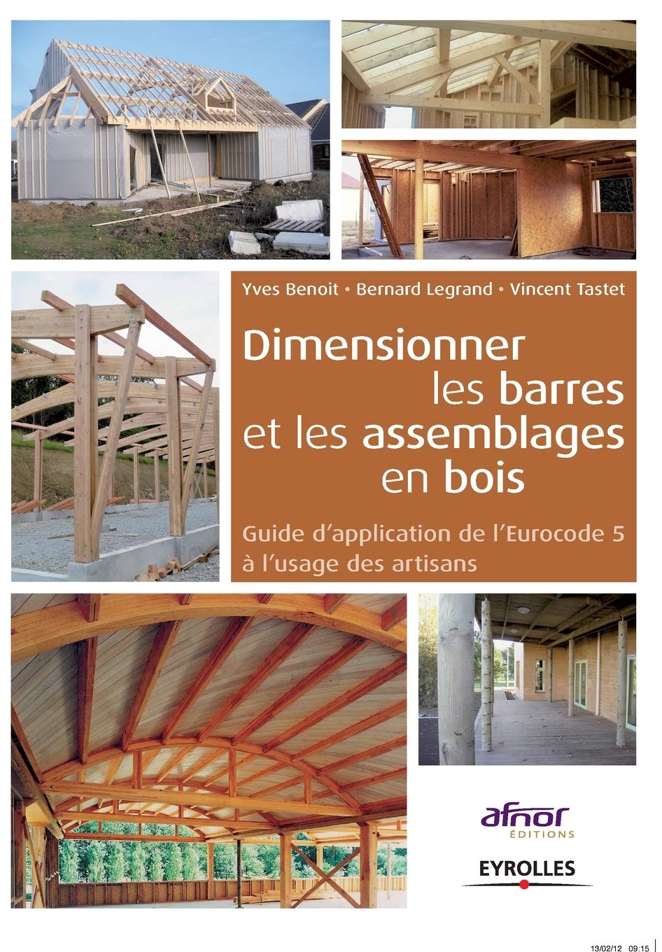 Dimensionner les barres et les assemblages de bois. Guide d'application de l'Eurocode 5 à l'usage des artisans.