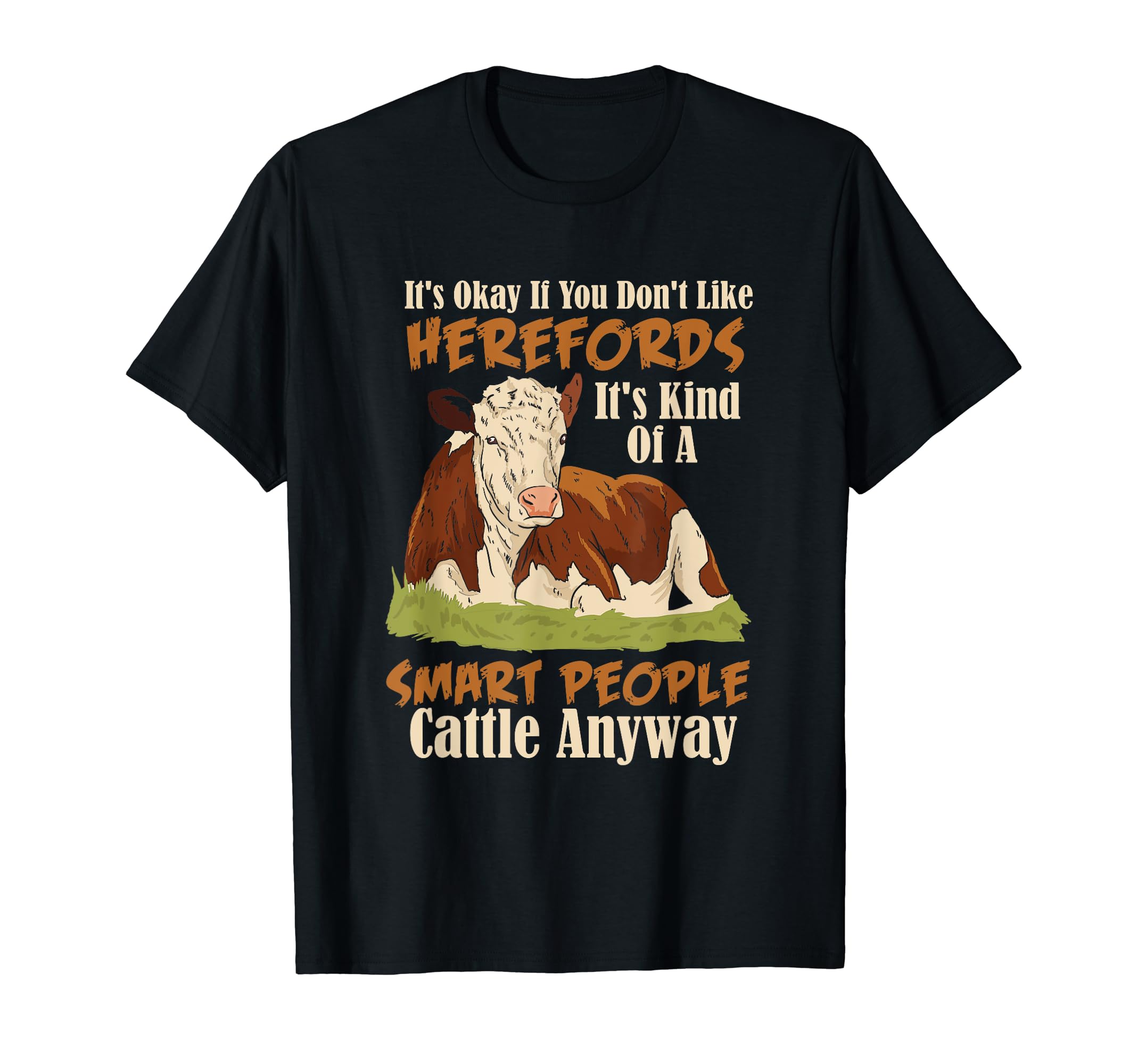 Hereford Smart People Cattle Beef Cow Livestock Farm Humor T-Shirt