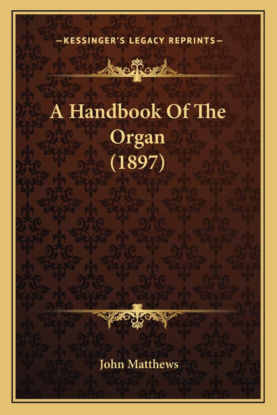 A Handbook Of The Organ (1897)