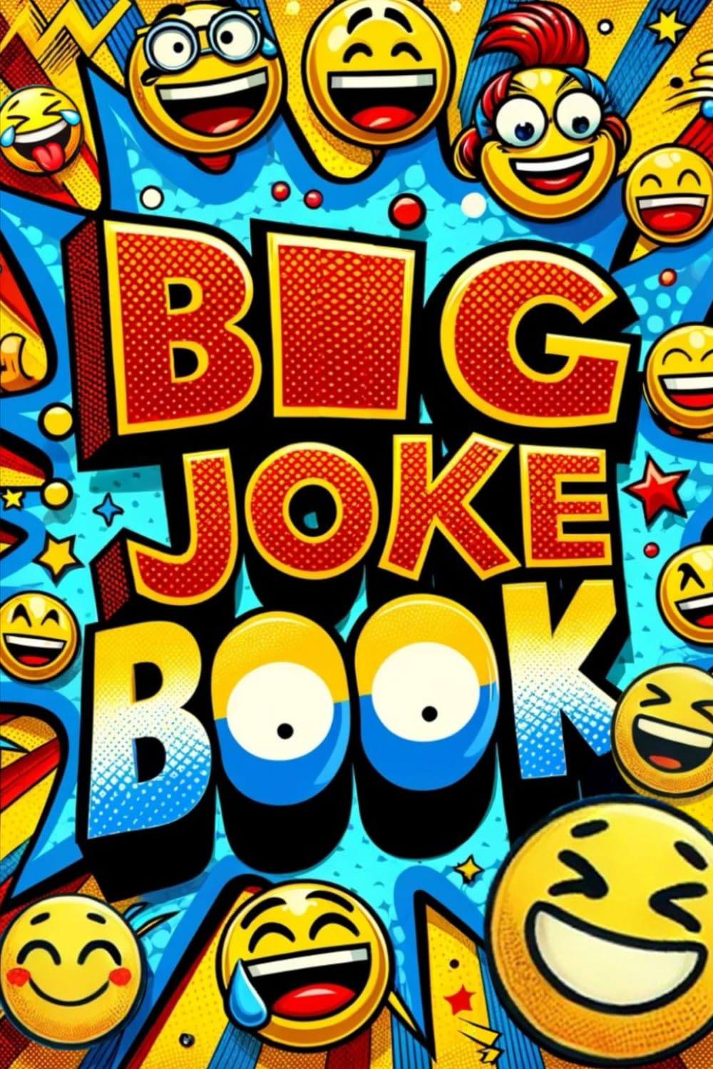 Big Joke Book: Perfect Stocking Stuffers for Kids, Teens, and Adults – Packed with 1500 Laughs for Boys and Girls