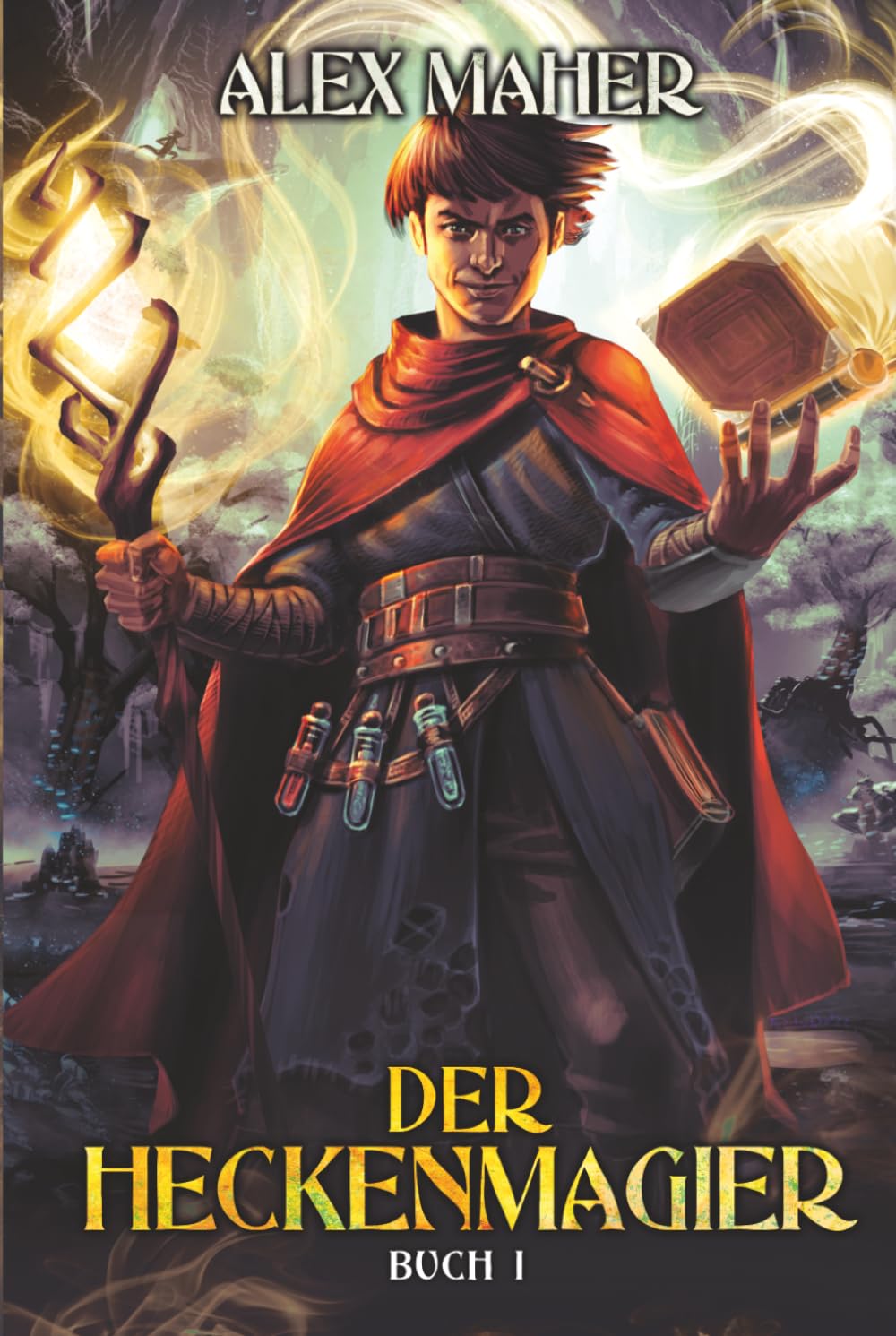 Der Heckenmagier: Ein Progression Fantasy LitRPG/GameLit-Abenteuer