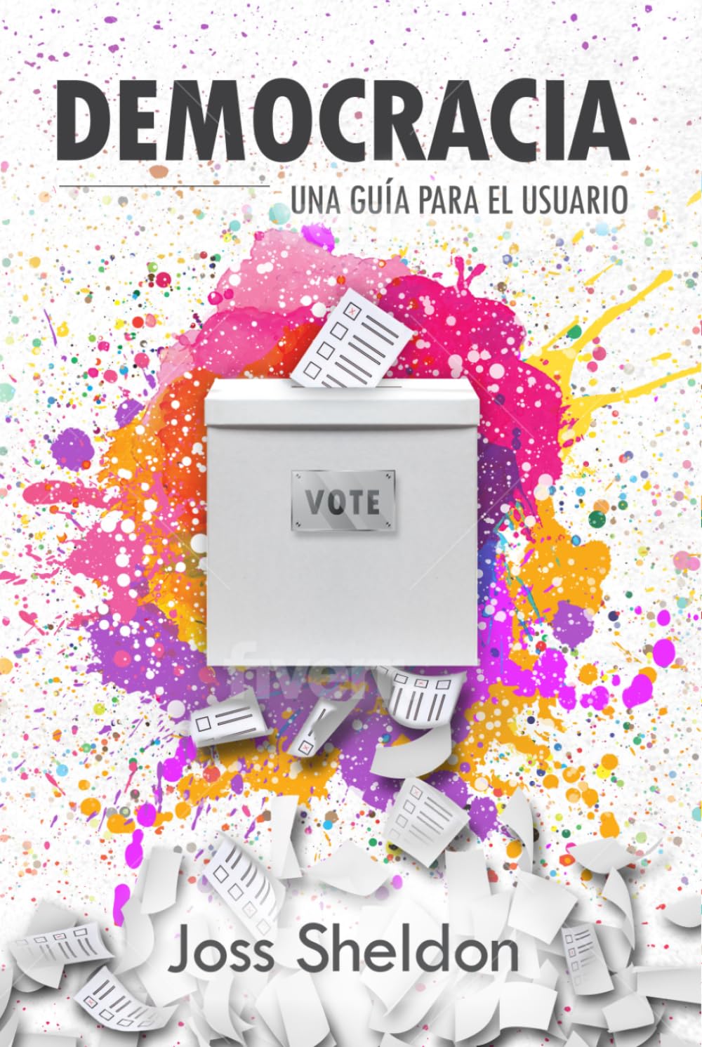 Independently Published Democracia: Una Guía Para El Usuario