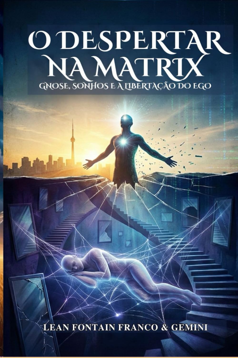 O Despertar na Matrix: Gnose, Sonhos e a Libertação do Ego