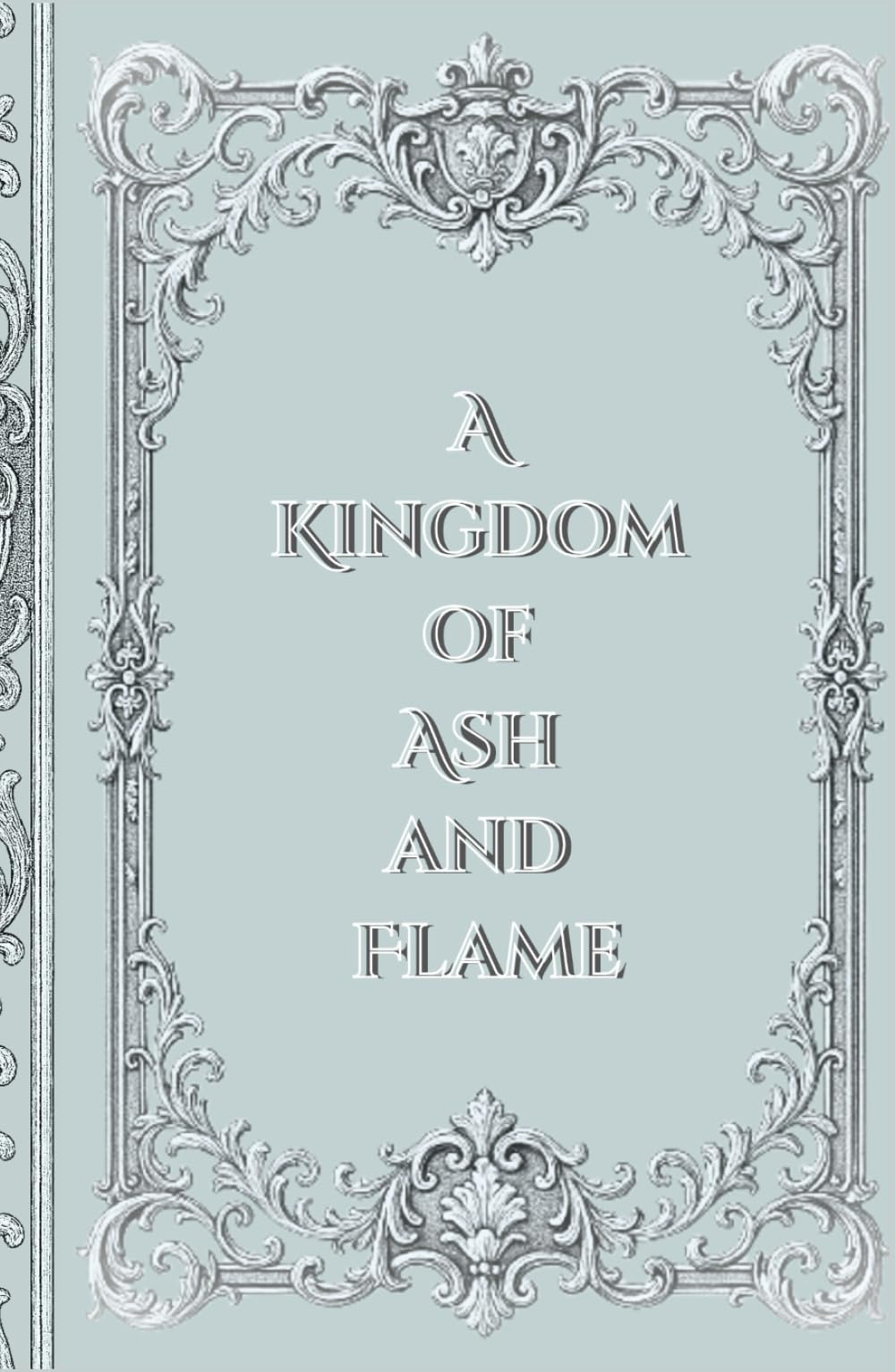 A Kingdom of Ash and Flame (Dragon Bound Saga)
