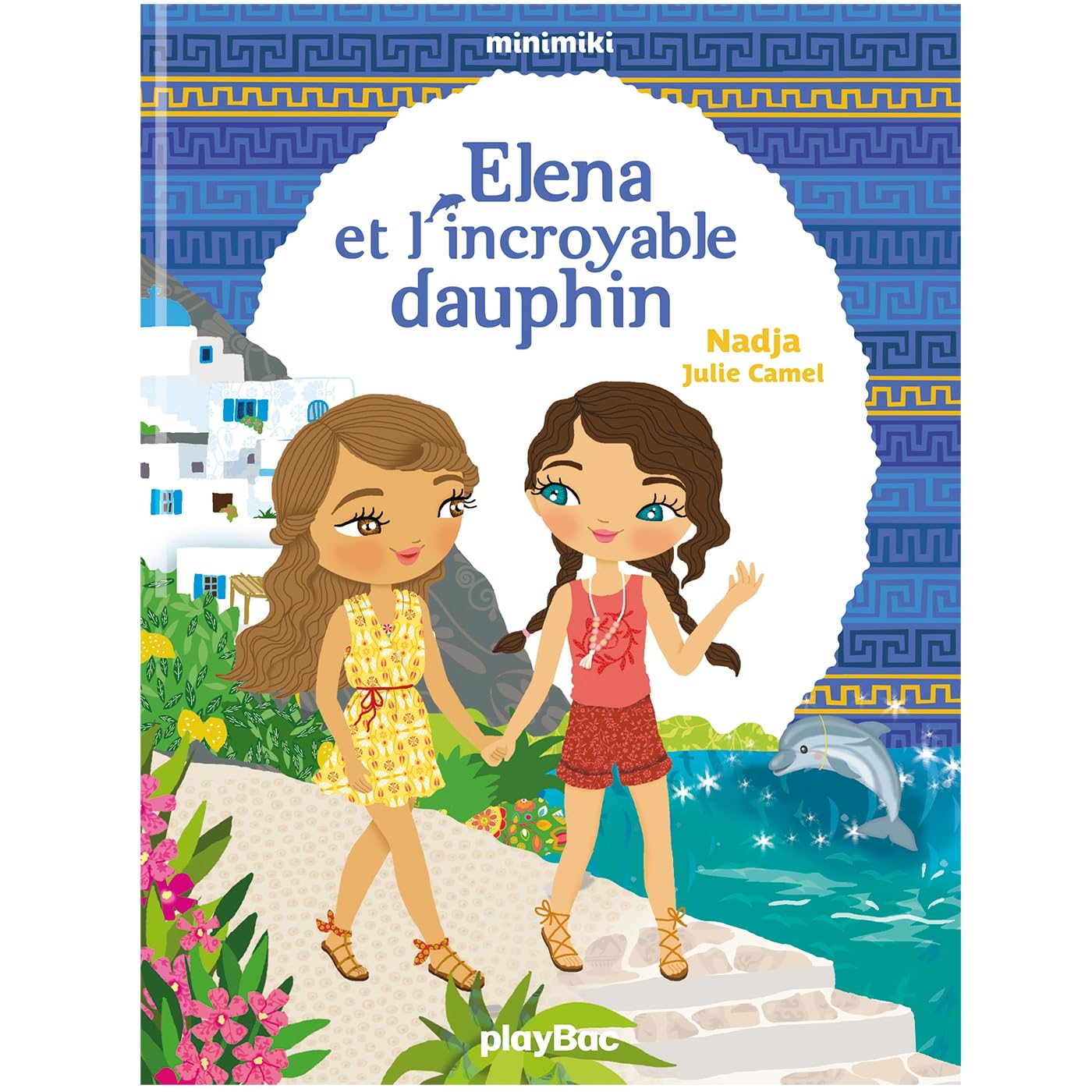 Minimiki - Elena et l'incroyable dauphin - Tome 21 (Fiction Minimiki (21))