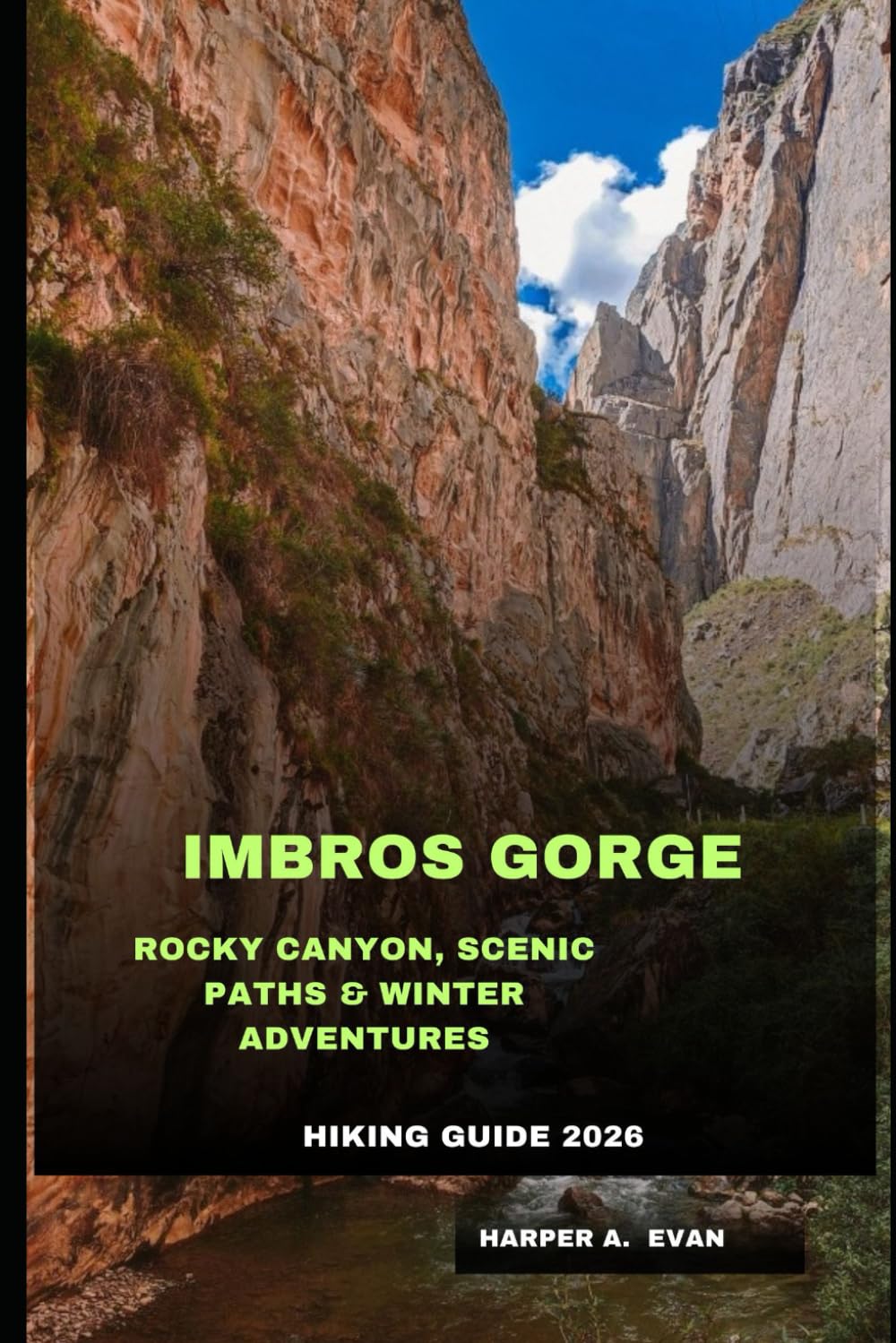 IMBROS GORGE HIKING GUIDE 2026: Rocky Canyon, Scenic Paths & Winter Adventures