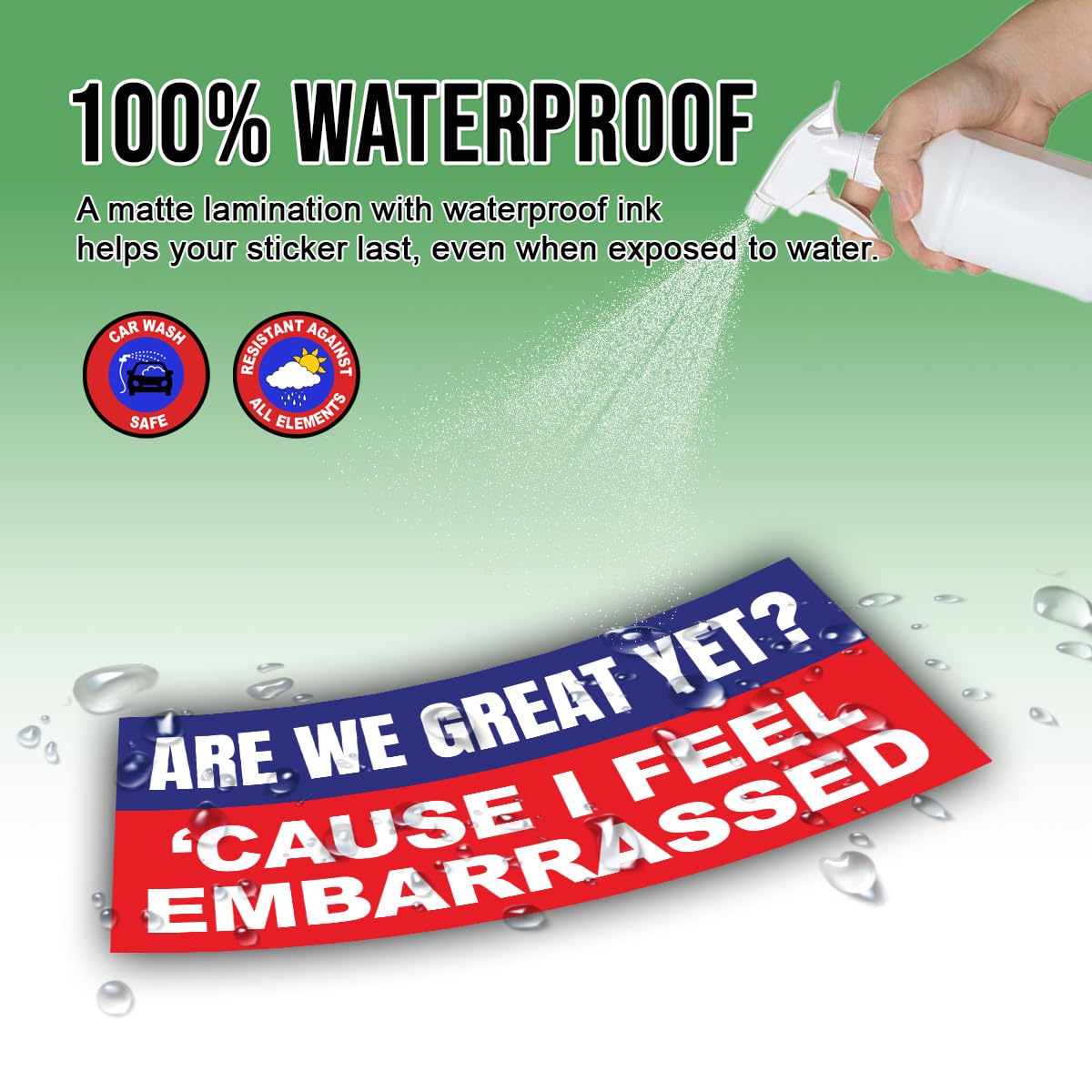 Are We Great Yet? Cause I Just Feel Embarrassed Bumper Sticker
