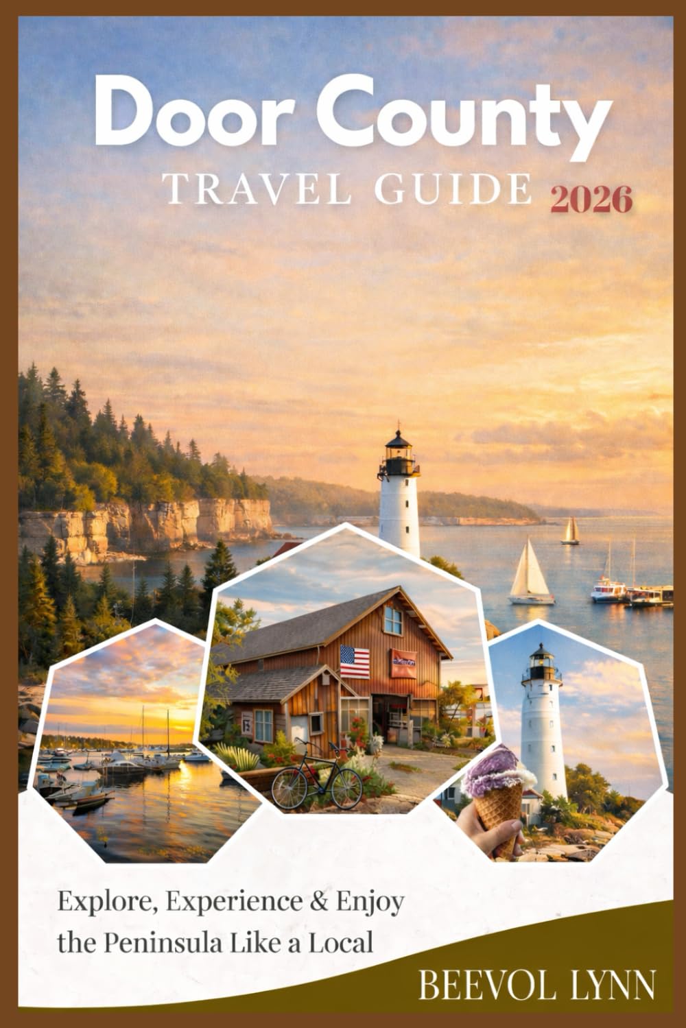 Door County Travel Guide 2026: Explore, Experience & Enjoy the Peninsula Like a Local