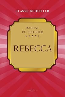 Rebecca (Classic bestseller) (German Edition)