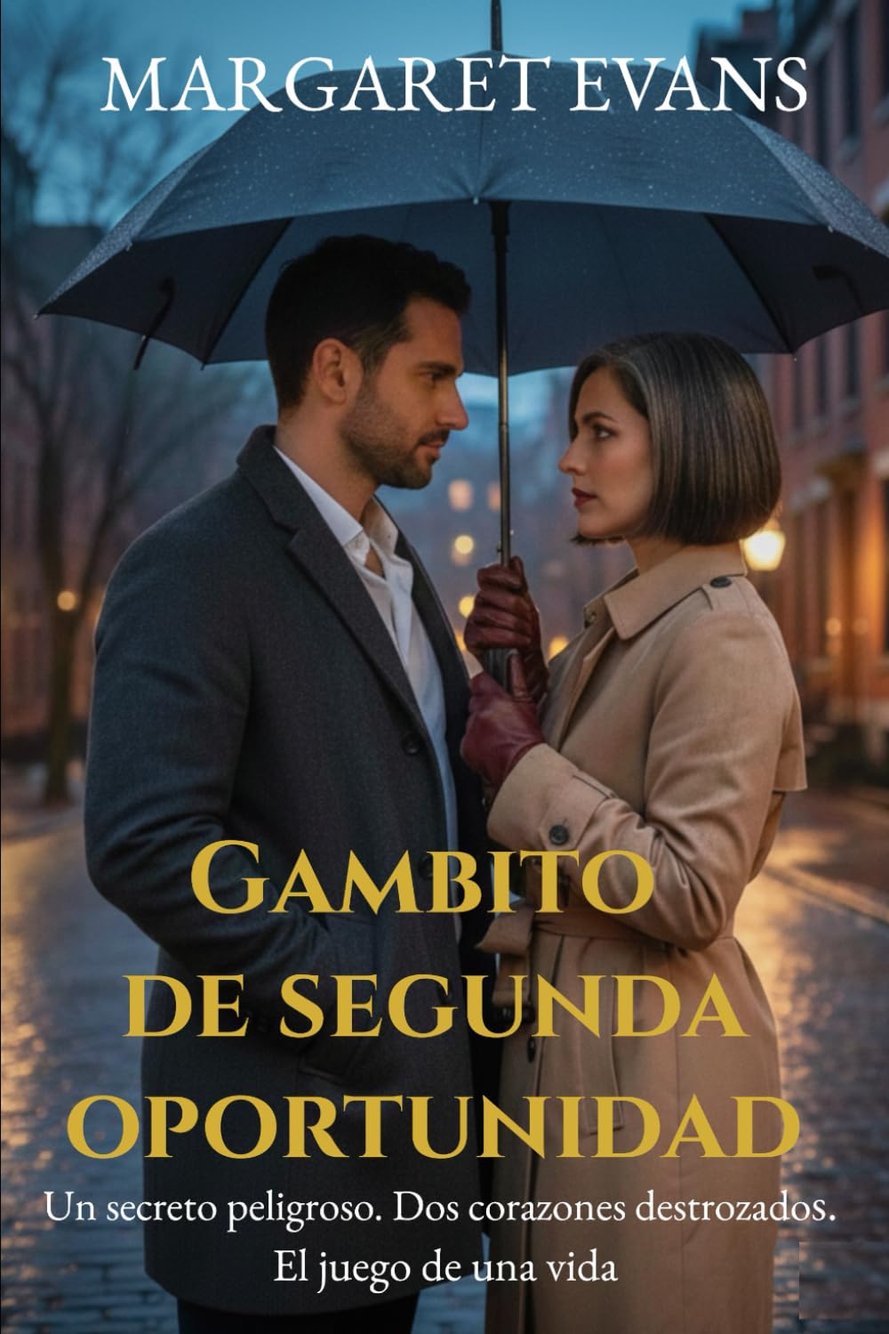 GAMBITO DE SEGUNDA OPORTUNIDAD: Un secreto peligroso. Dos corazones destrozados. El juego de una vida.