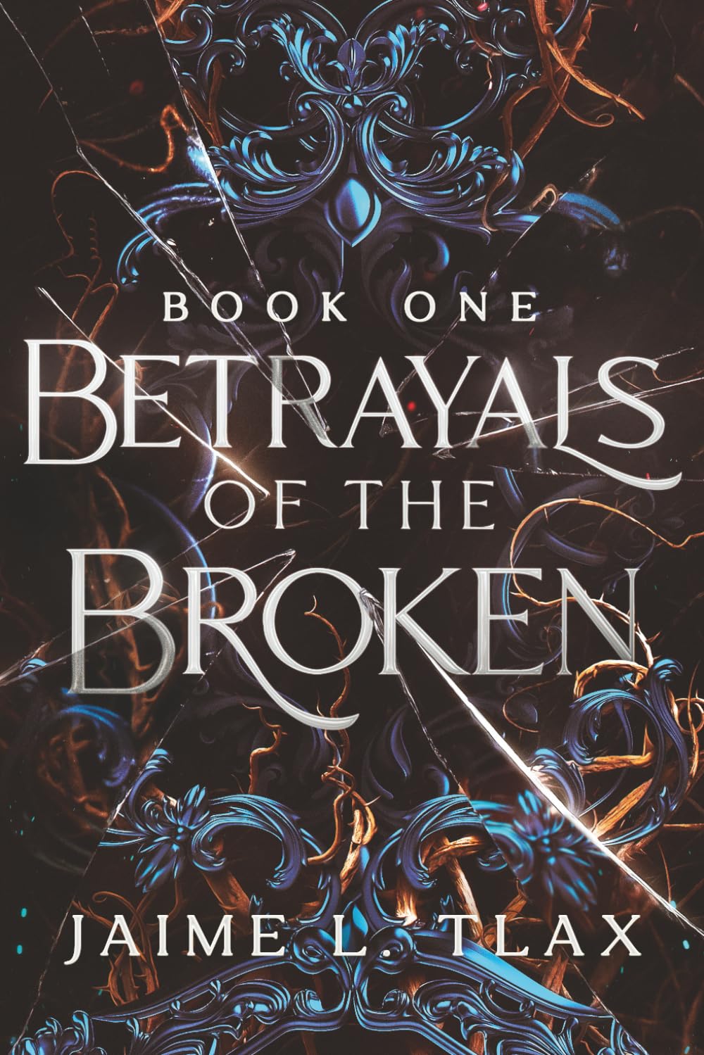 Betrayals of the Broken: 1 (Betrayals Trilogy)