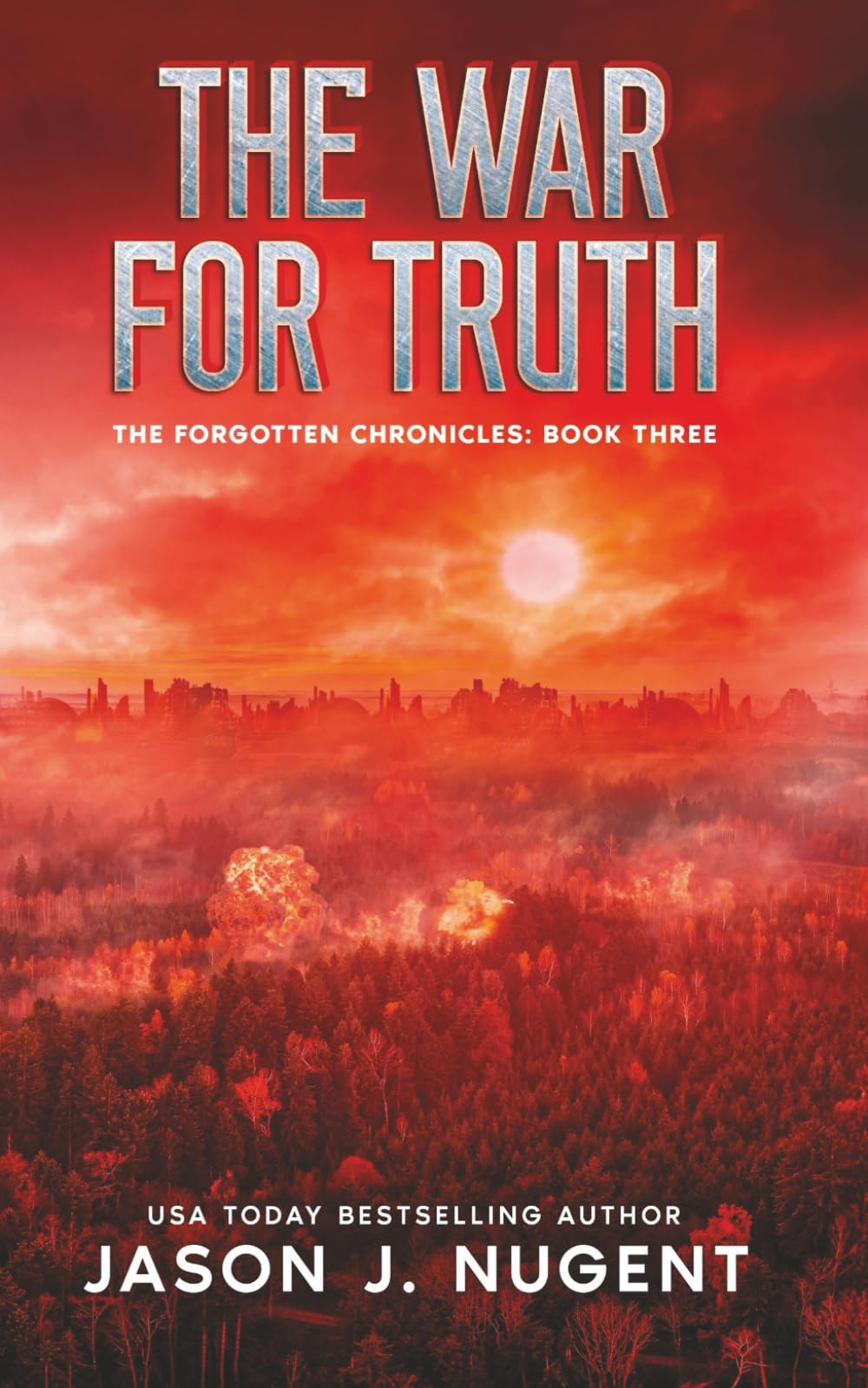 The War for Truth: The Forgotten Chronicles Book 3