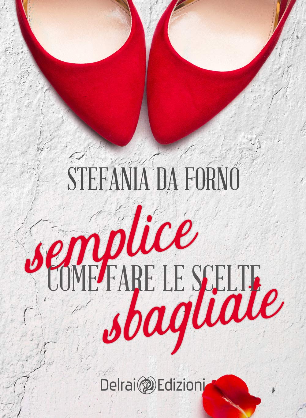 Semplice Come Fare Le Scelte Sbagliate - 4