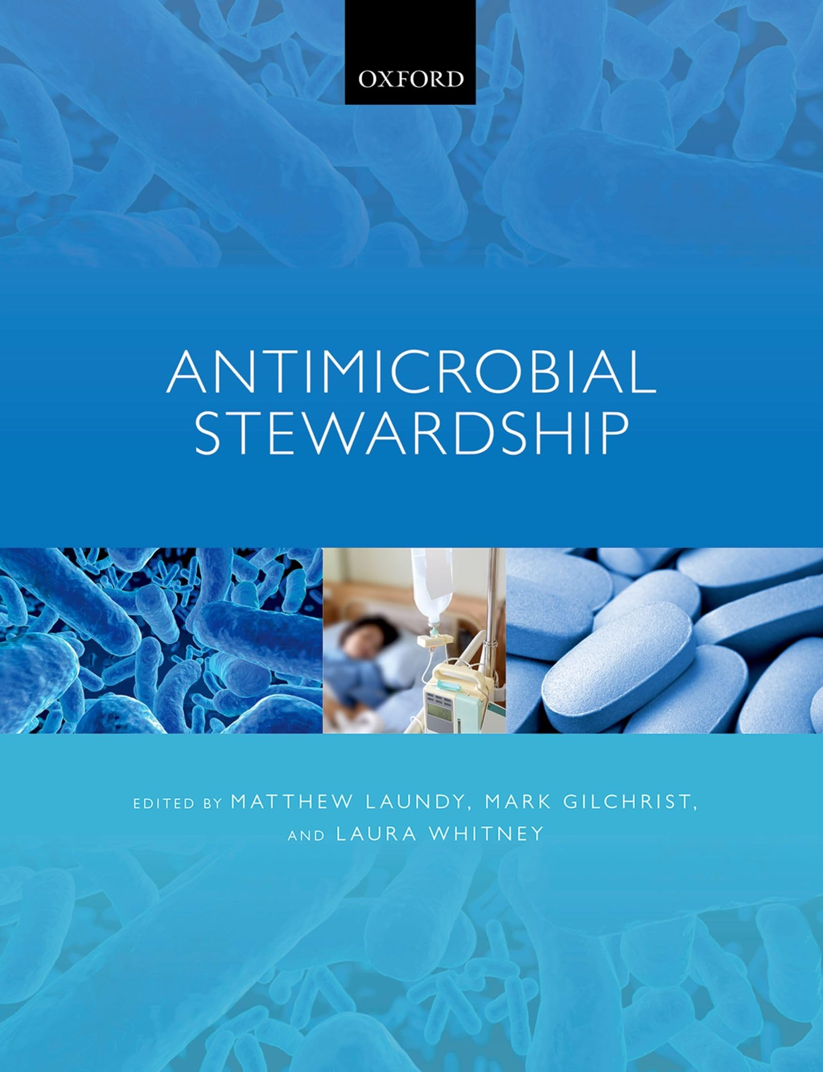 Antimicrobial Stewardship by Matthew Laundy, Mark Gilchrist, ... - 9780198758792