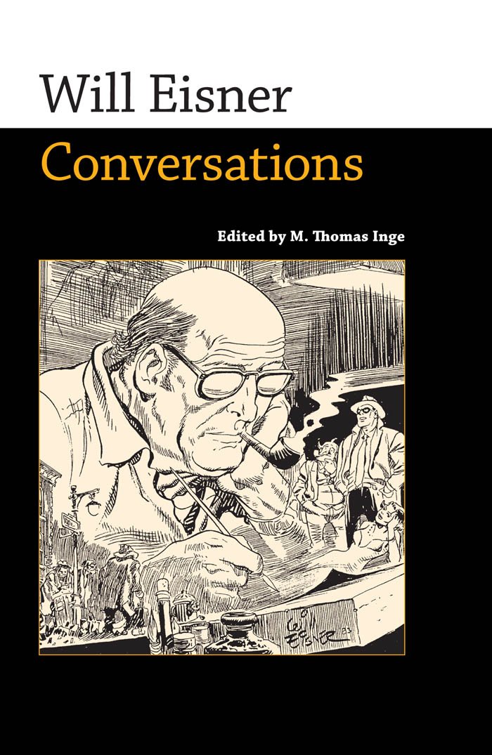 Will Eisner: Conversations (Conversations with Comic Artists Series)