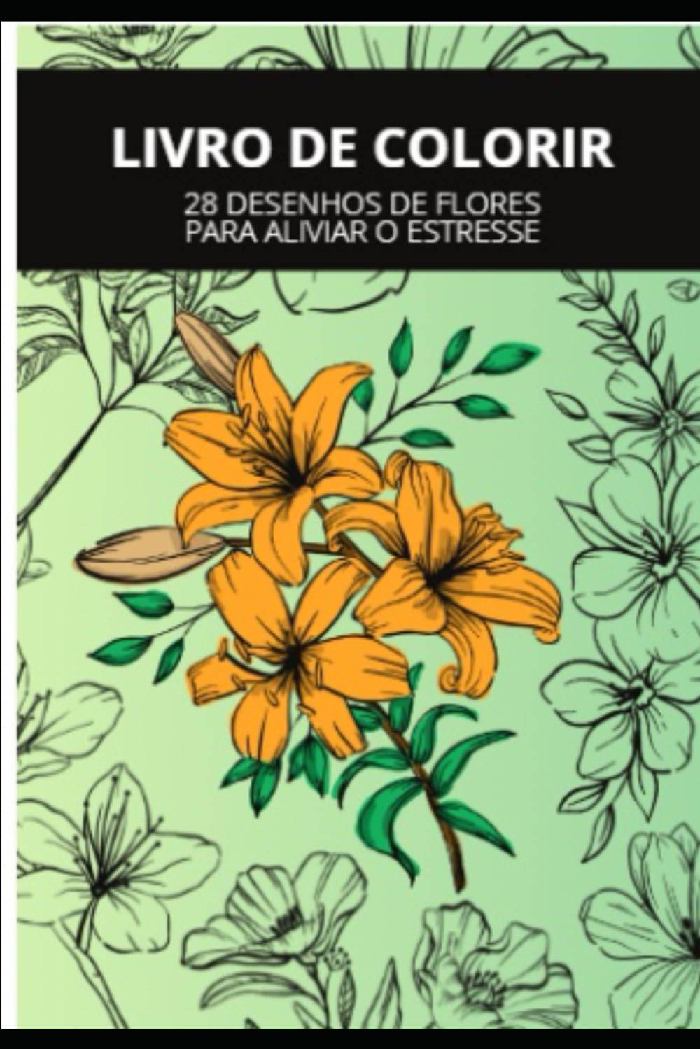 Livro Colorir: Flores