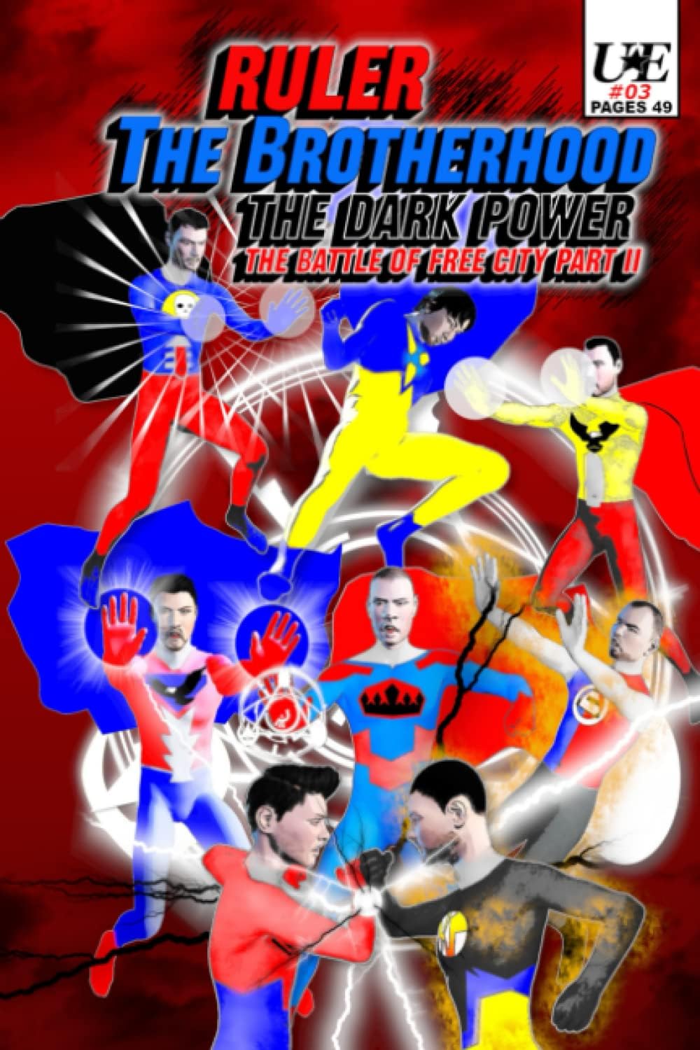 Ruler The Brotherhood The Dark Power Battle of Free City Part 2: Ruler The Brotherhood The Dark Power Battle of Free City Part 2 by Jorge Marlo M. Gutierrez