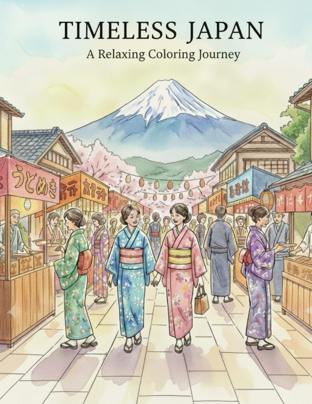 TIMELESS　JAPAN: A Relaxing Coloring Journey
