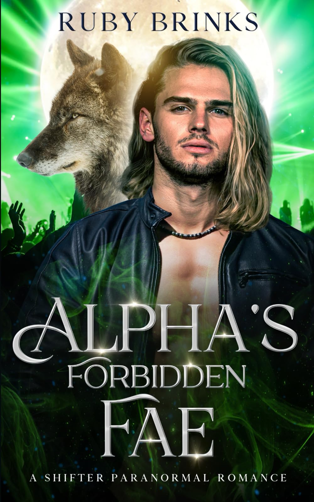 Alpha's Forbidden Fae: A Shifter Paranormal Romance (Magical Alpha's and Fated Mates)
