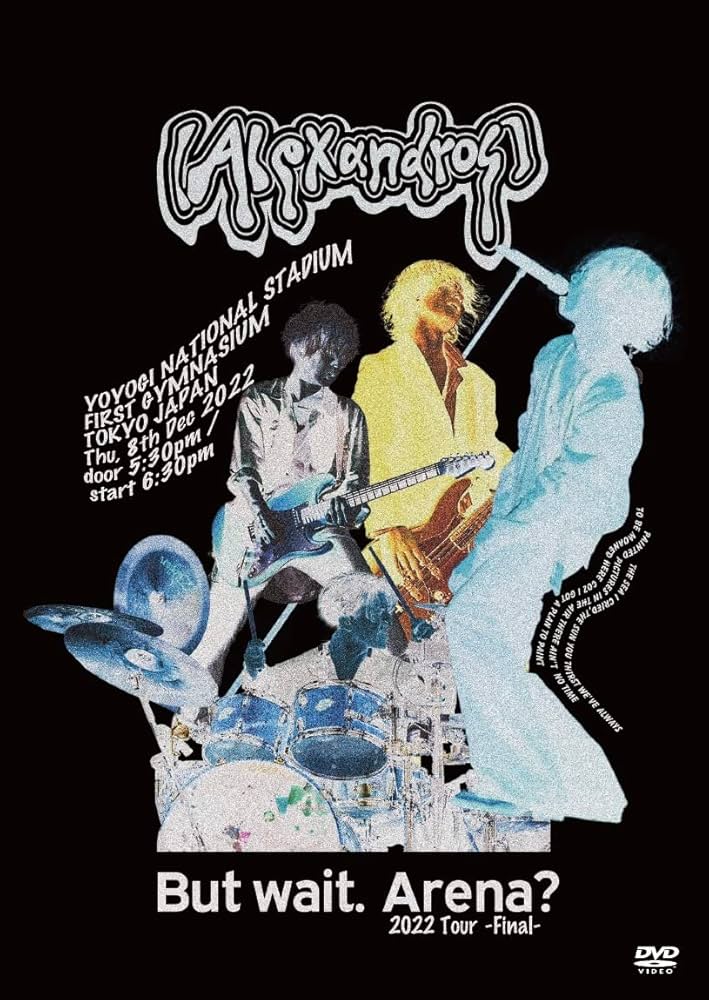 新品未開封 Alexandros But wait.Arena2022 Tour But wait. Arena? 2022 Tour -Final- | ［Alexandros］Official Site