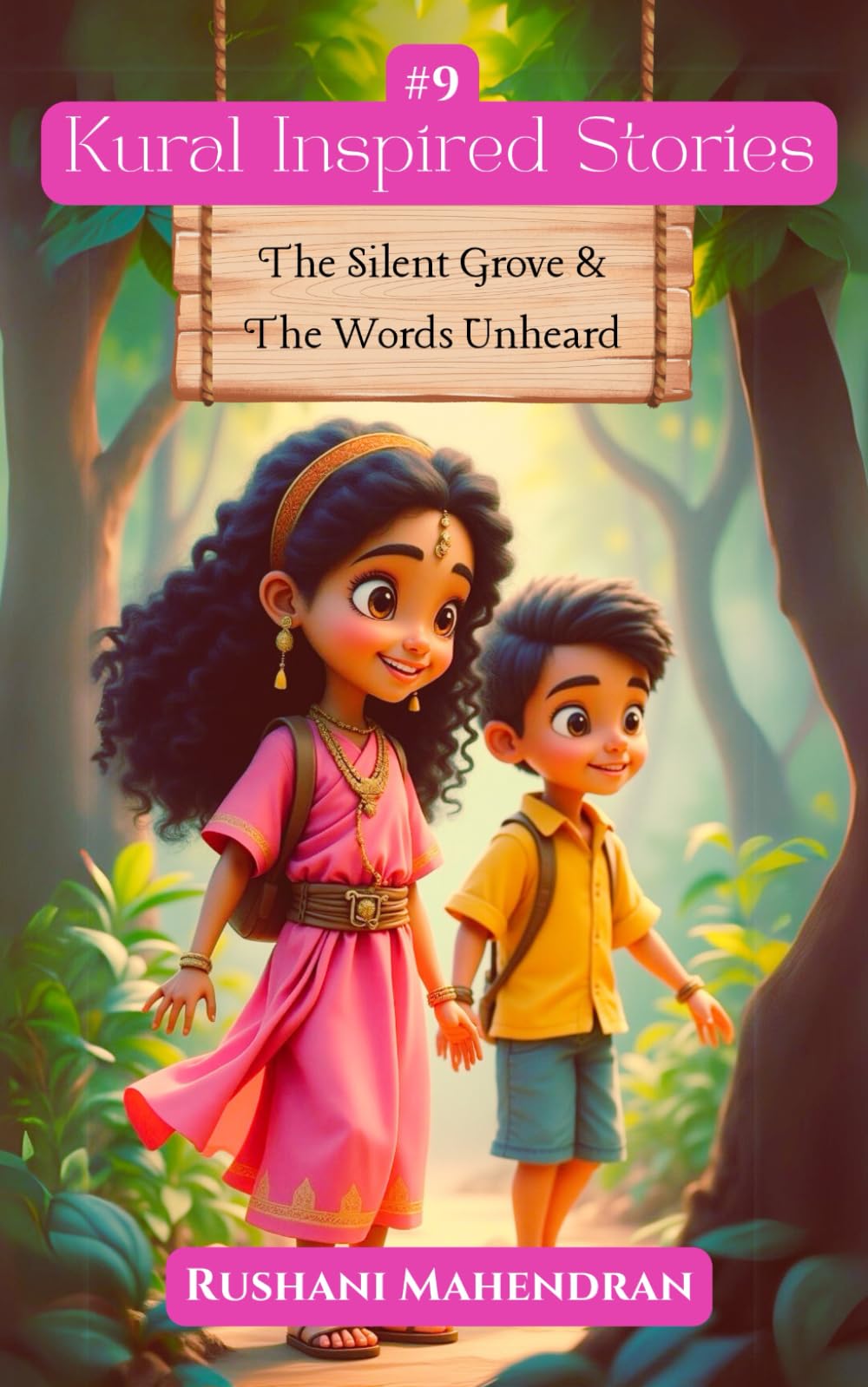 Kural Inspired Stories Book #9: The Silent Grove & The Words Unheard