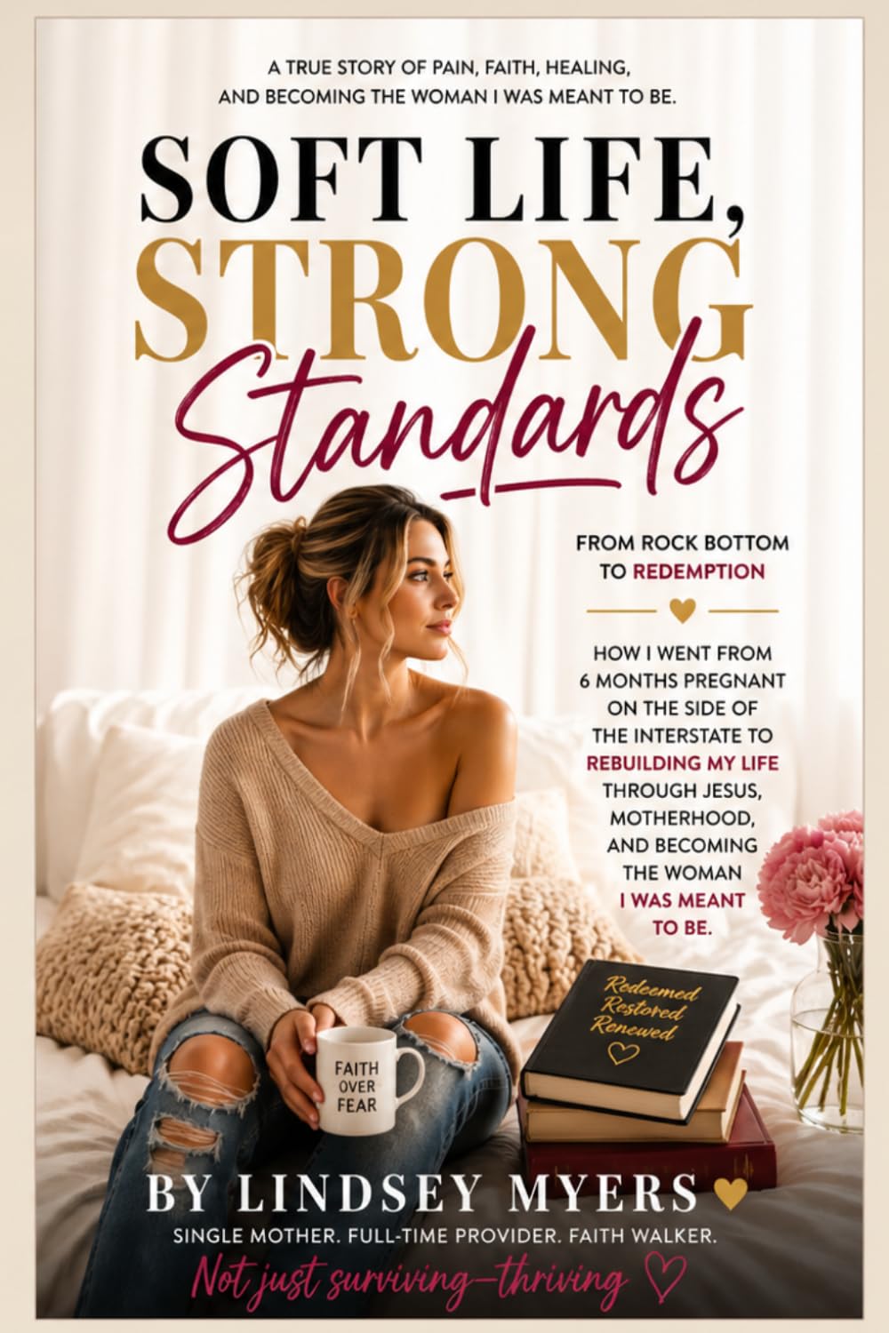 Soft Life, Strong Standards: From Rock Bottom to Redemption