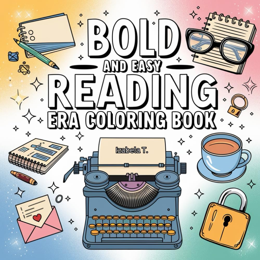 Cosy Girl - Reading Era Coloring Book Bold and Easy: 25 Unique Illustrations | 8.5" x 8.5" Format