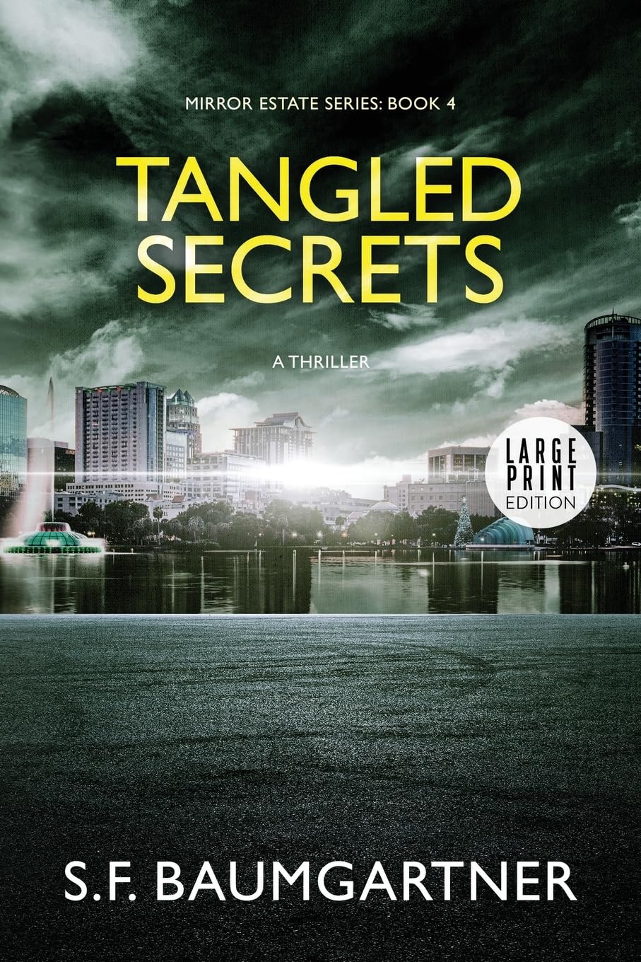 Tangled Secrets (Large Print): A Suspense Thriller: A Suspense Thriller (Large Print): 4 (Mirror Estates Psychological Thrillers (Large Print))