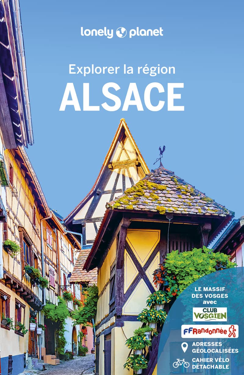 Alsace - Explorer la région 4ed: Avec 1 cahier vélo détachable