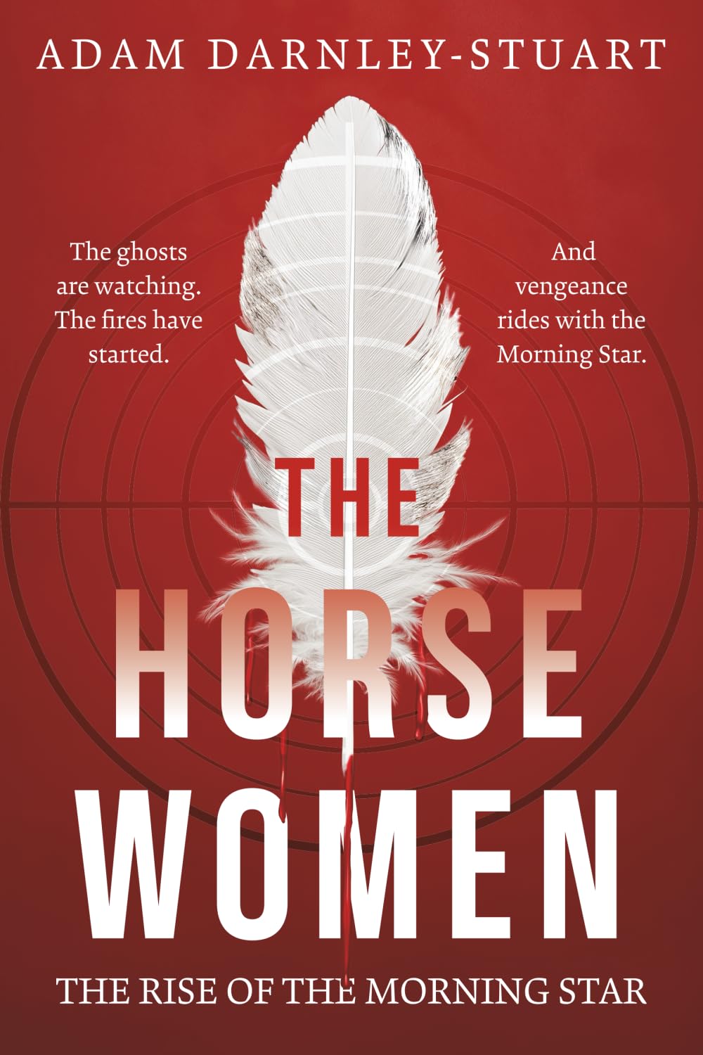The Horsewomen: The Rise of the Morning Star: 1