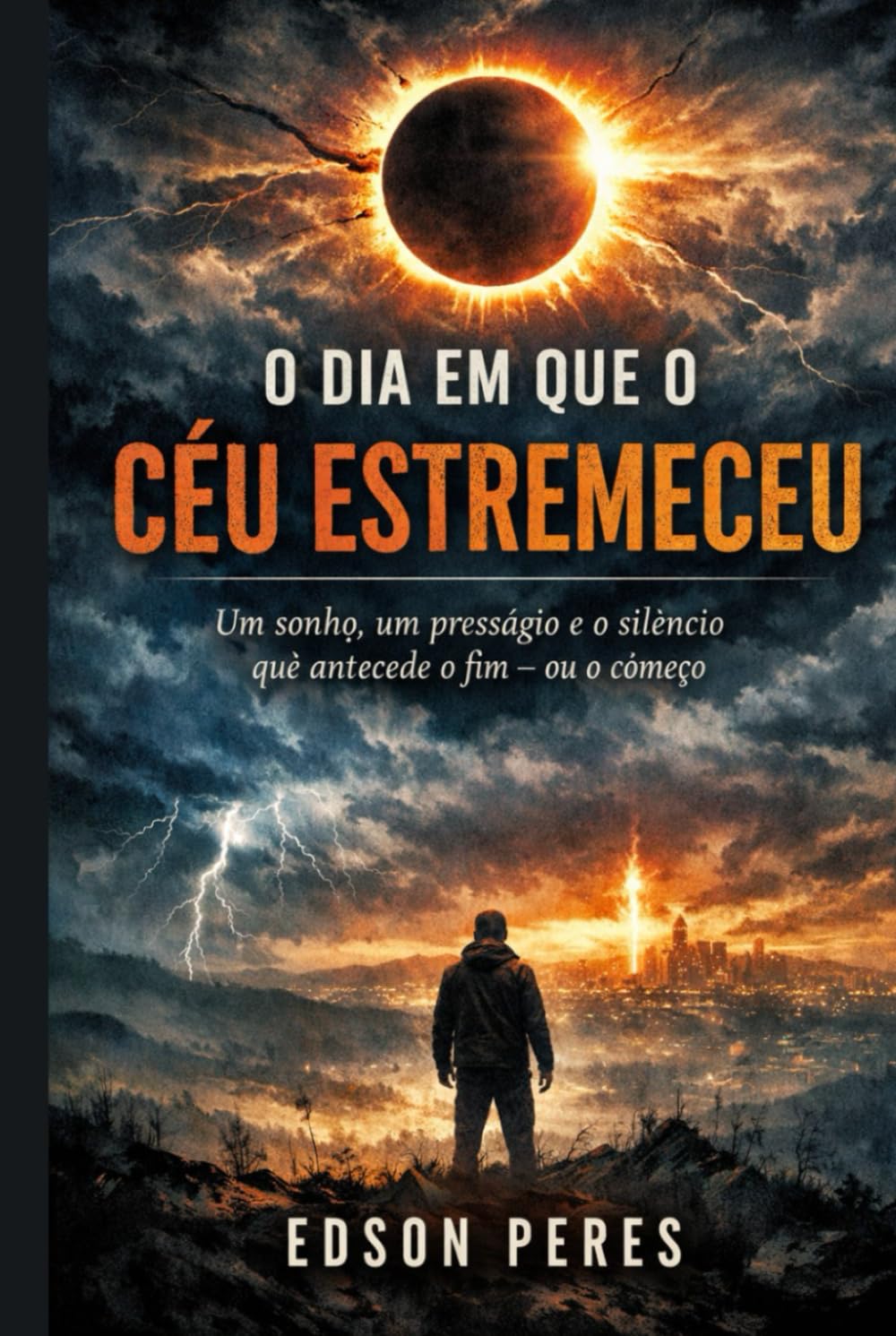 O Dia em que o Céu Estremeceu: Um sonho, um presságio e o silêncio que antecede o fim — ou o começo