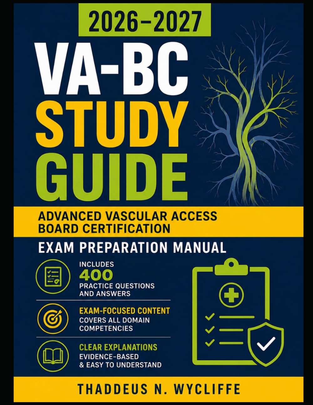 VA-BC Study Guide 2026-2027: Advanced Vascular Access Board Certification Exam Preparation Manual