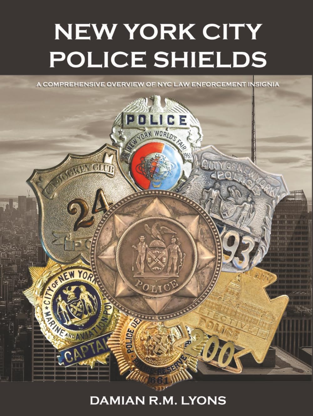 NEW YORK CITY POLICE SHIELDS: A Comprehensive Overview of NYC Law Enforcement Insignia