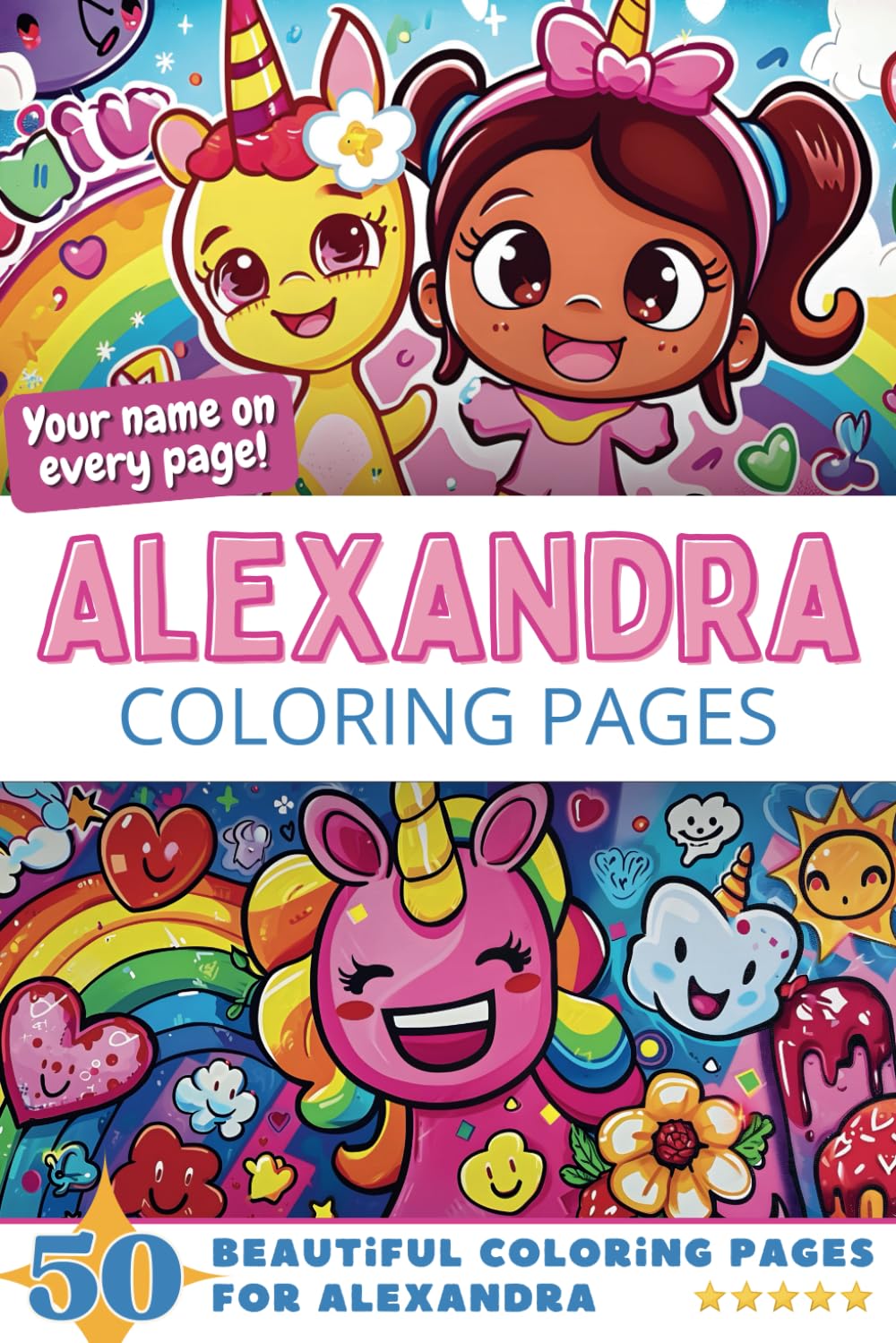 Alexandra Coloring Pages: Wow-Effect! Your name on every page - Alexandra coloring book - 6x9" - 50x Alexandra coloring page - Fantastic Gift