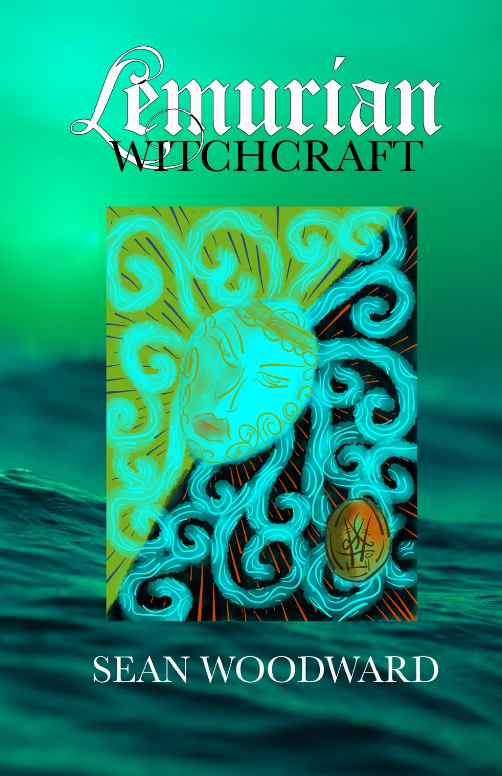 Lemurian Witchcraft (Esoteric Witchcraft)