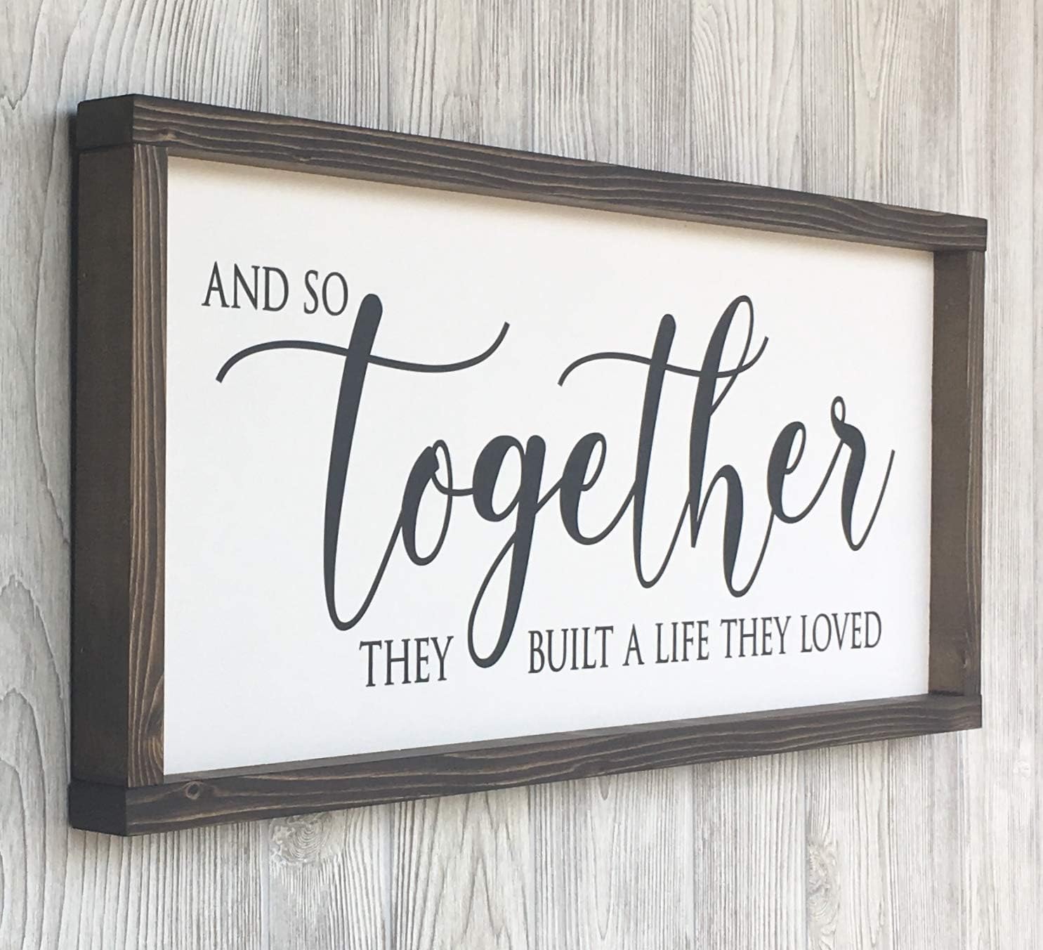 Farmhouse Framed Wooden Sign And So Together They Built a Life They Loved