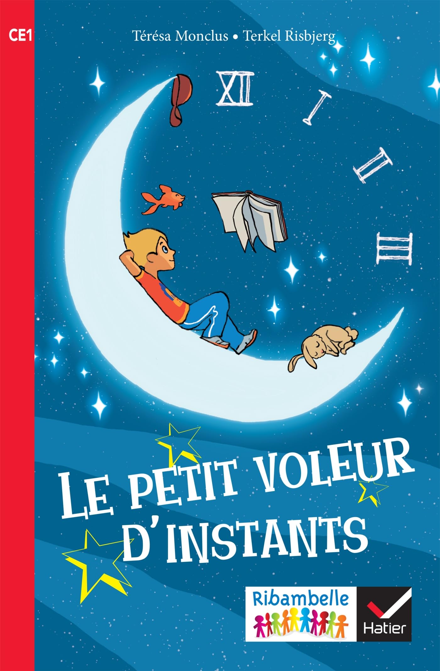 Ribambelle CE1 Le petit voleur d'instants: CE1 série rouge