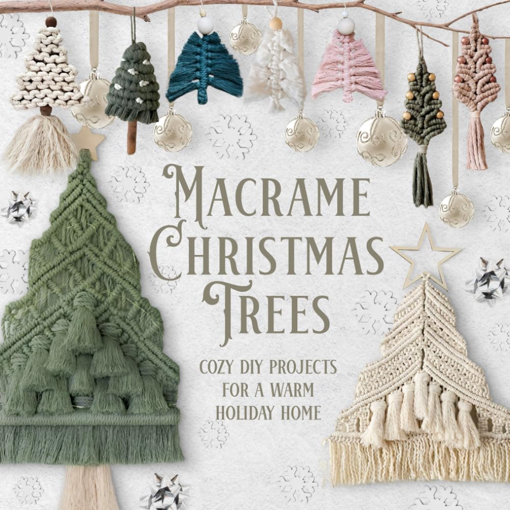 Macrame Christmas Trees: Cozy DIY Projects for a Warm Holiday Home