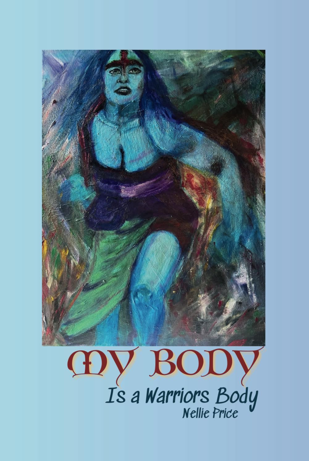 My Body: Is a Warrior’s Body