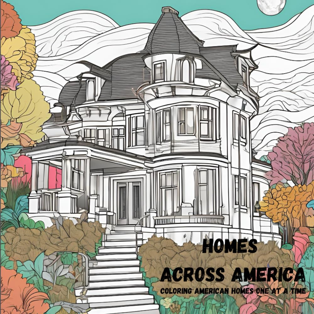 Homes Across America: Coloring American Homes One at a Time