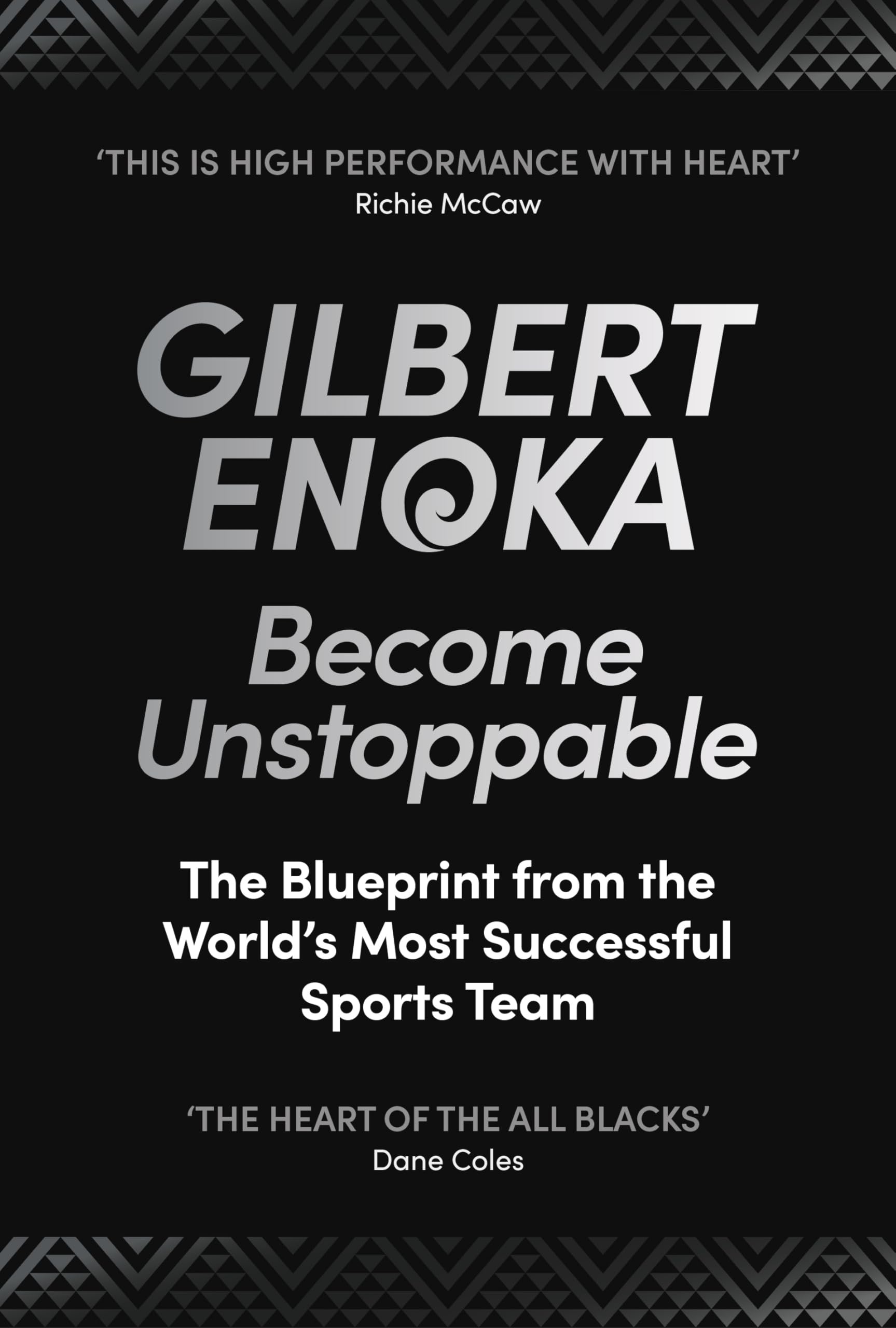 Become Unstoppable: The Blueprint from the World's Most Successful Sports Team
