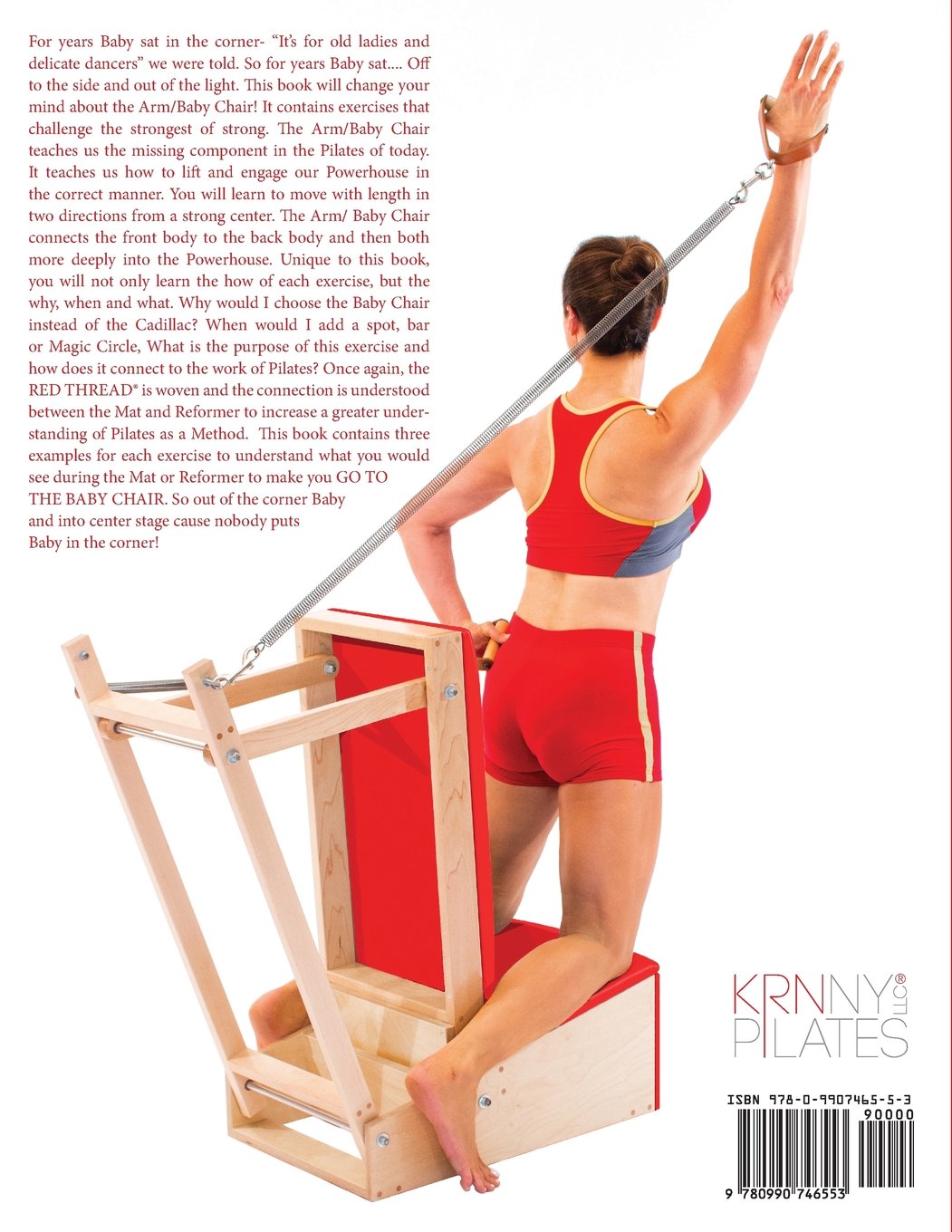 The Red Thread of Pilates The Integrated System and Variations of Pilates - The Arm/Baby Chair: The Arm/Baby Chair: 2