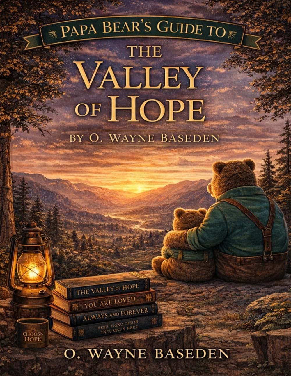 Papa Bear's Guide to the Valley of Hope