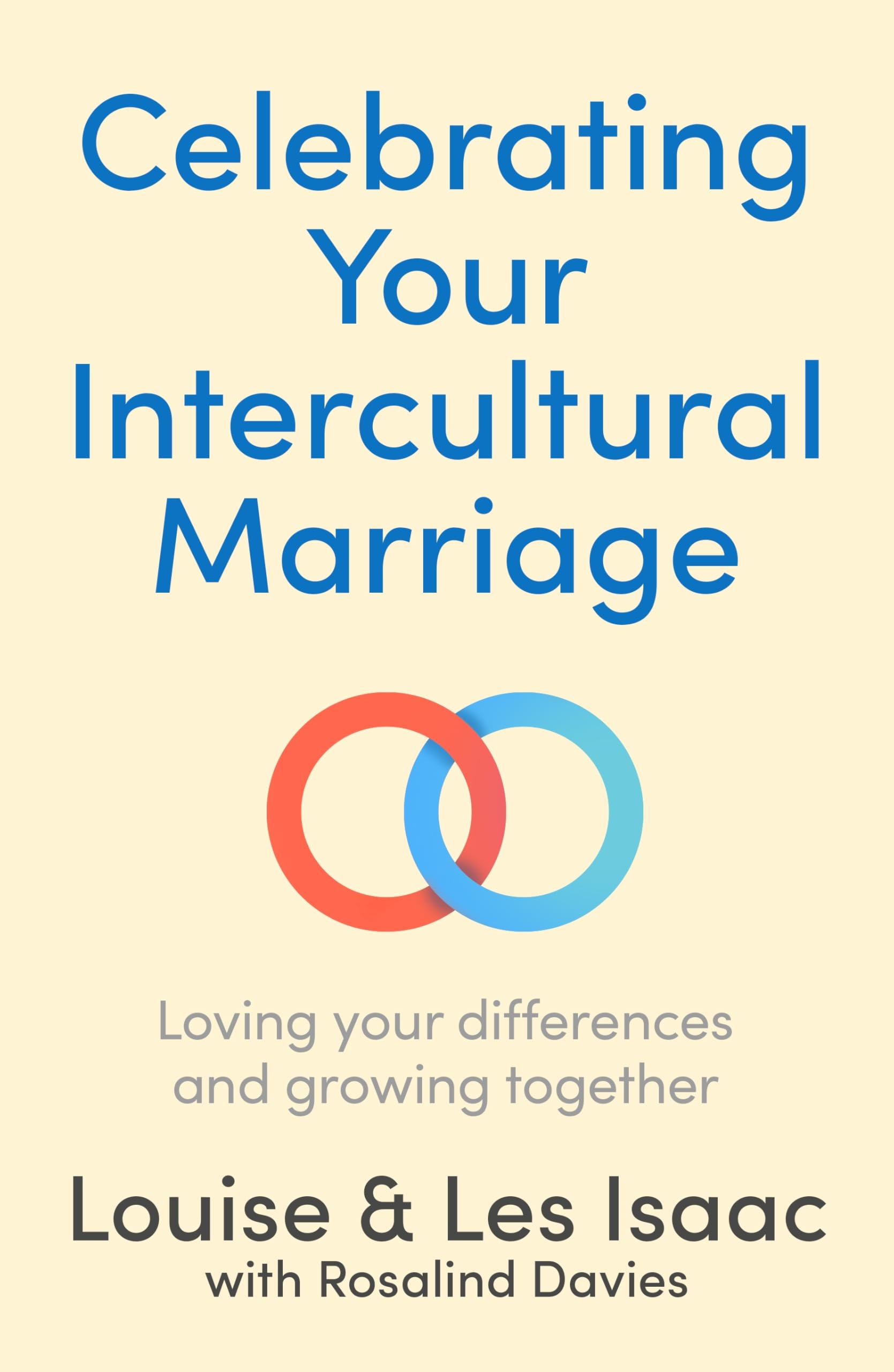 Celebrating Your Intercultural Marriage: Loving your differences and growing together