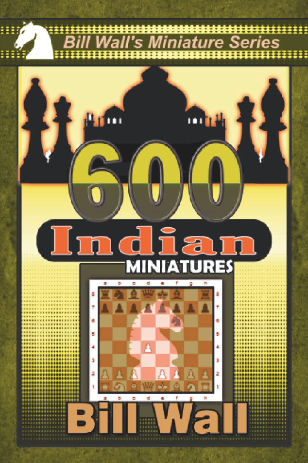 600 Indian Miniatures (Bill Wall's Miniature Series)