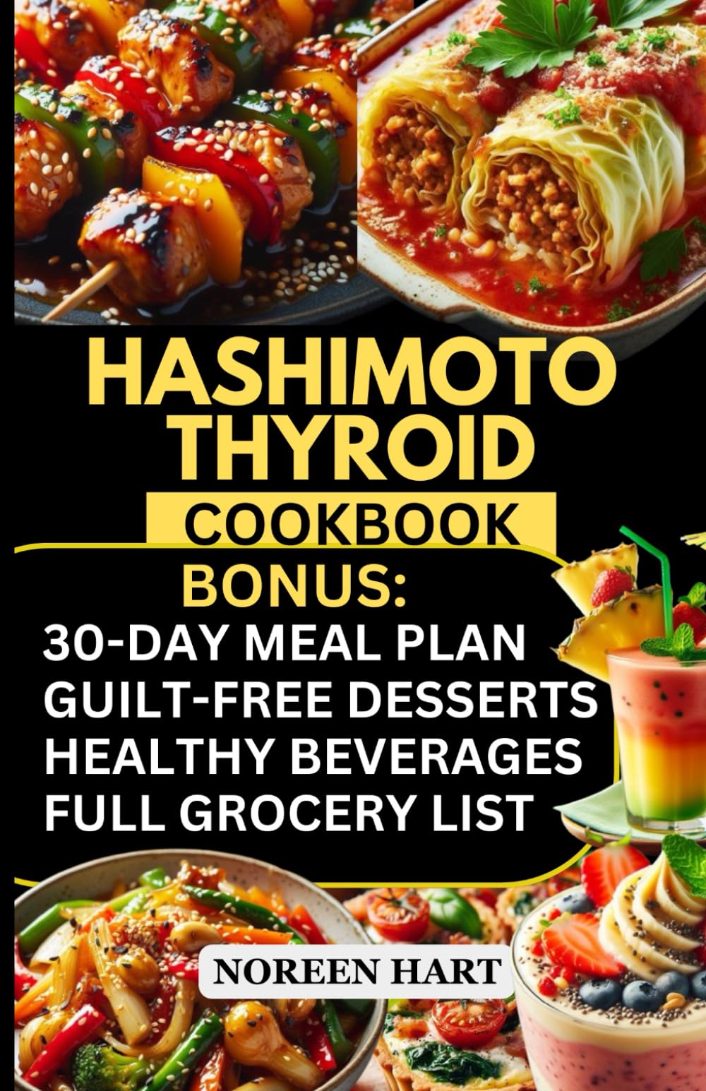 Hashimoto Thyroid Cookbook: Quick Easy hashimoto Diet Recipes & Thyroid Diet Plan for Weight Loss & Hypothyroidism [30 days Anti-inflammatory Autoimmune Protocol Diet Meal Plan for Thyroid Health]