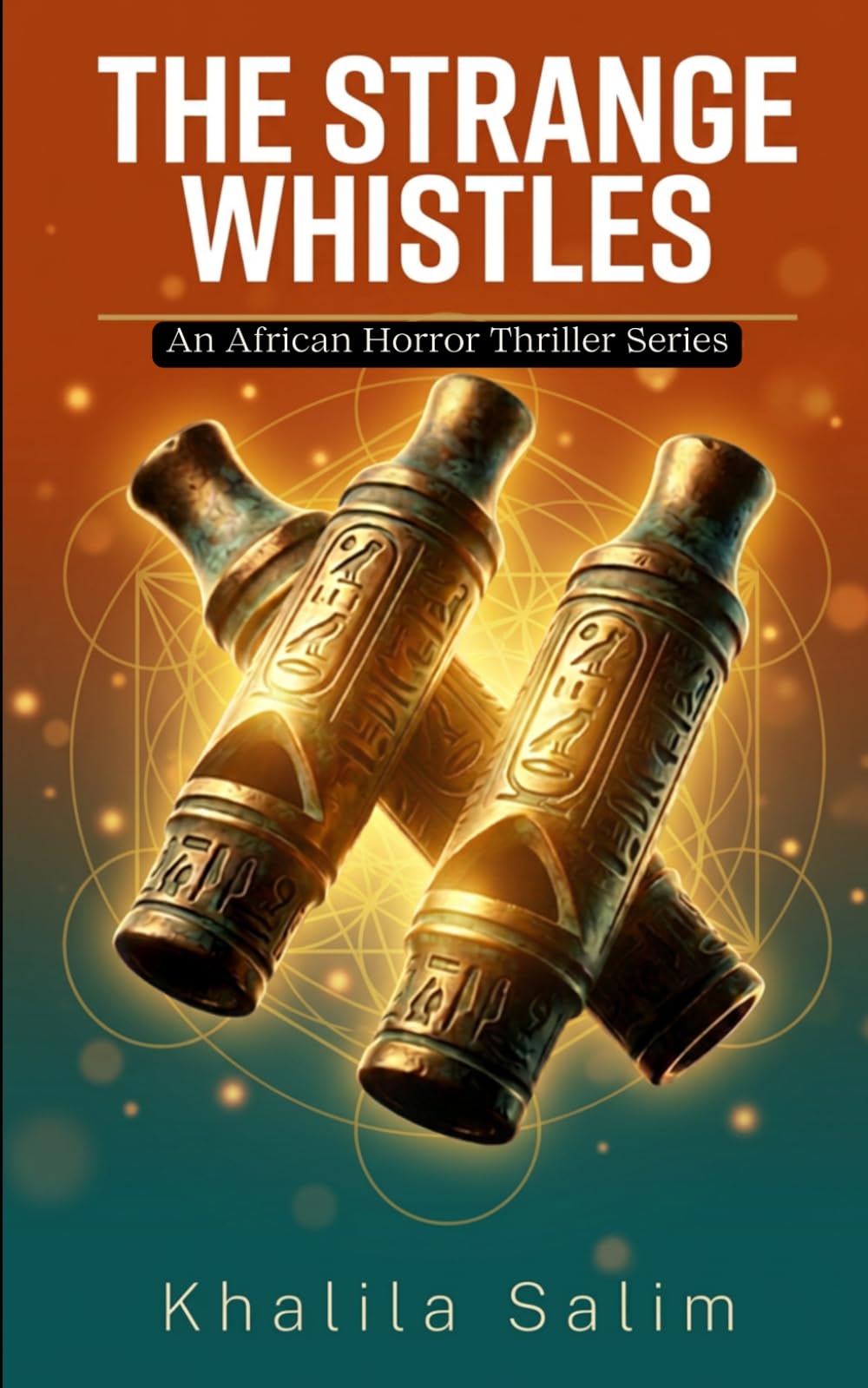 The Strange Whistles: A Sequel To The Whispers of the Lost Shadows