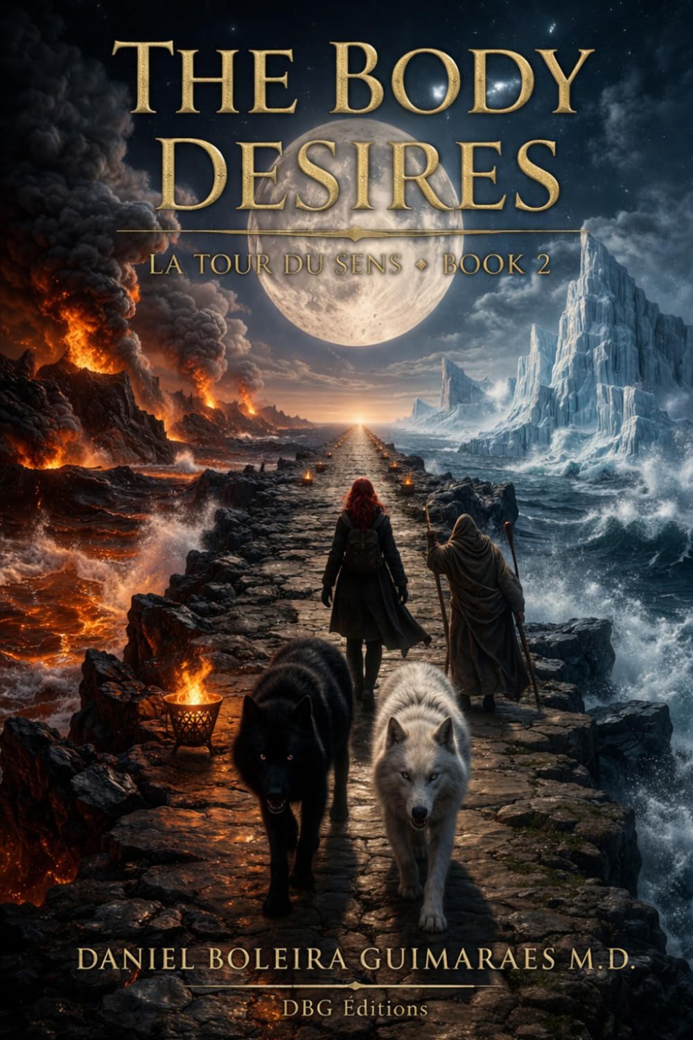 The Body Desires: Eros, Attachment, and the Somatic Architecture of Love (La Tour du Sens — Book 2) (La Tour du Sens : de l'archetype au corps)