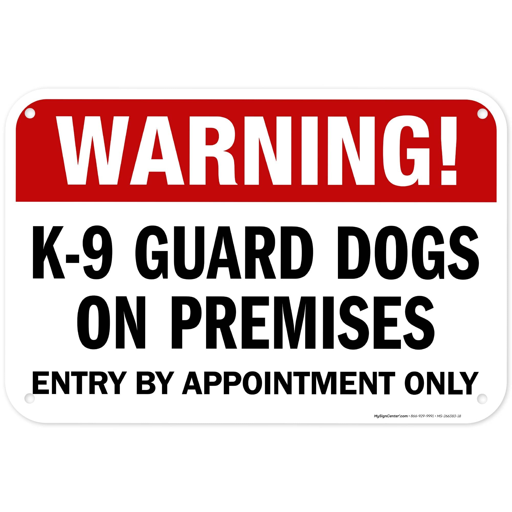 Guard Dogs On Premises Restricted Area Sign, Outdoor & Indoor, 12x8 inch