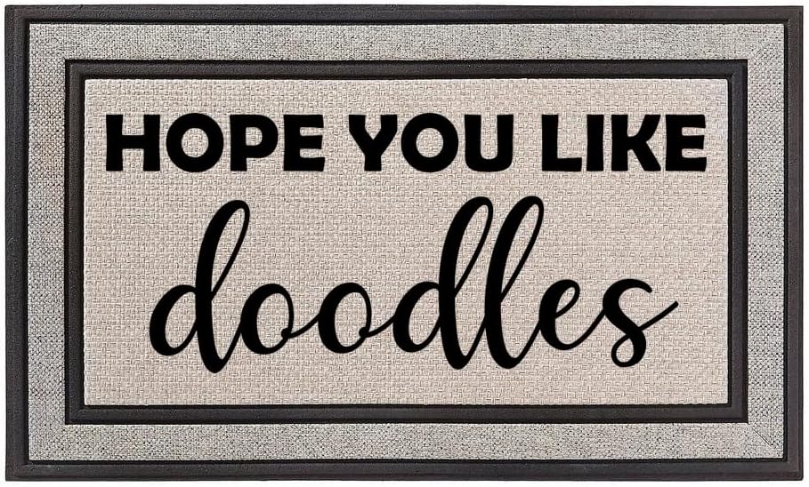 Outdoor Indoor Doormat 18" x 30" Gray/Beige/Black Rubber Backed Door Mat Hope You Like Doodles Doodle Dog Funny